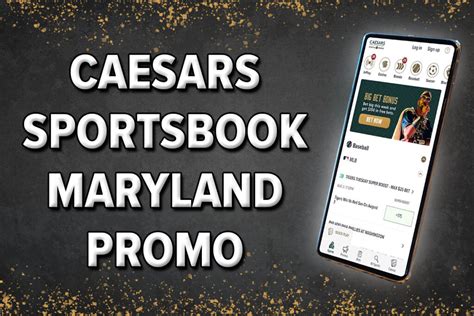 caesars promo code md|Caesars Sportsbook Maryland Promo Code .